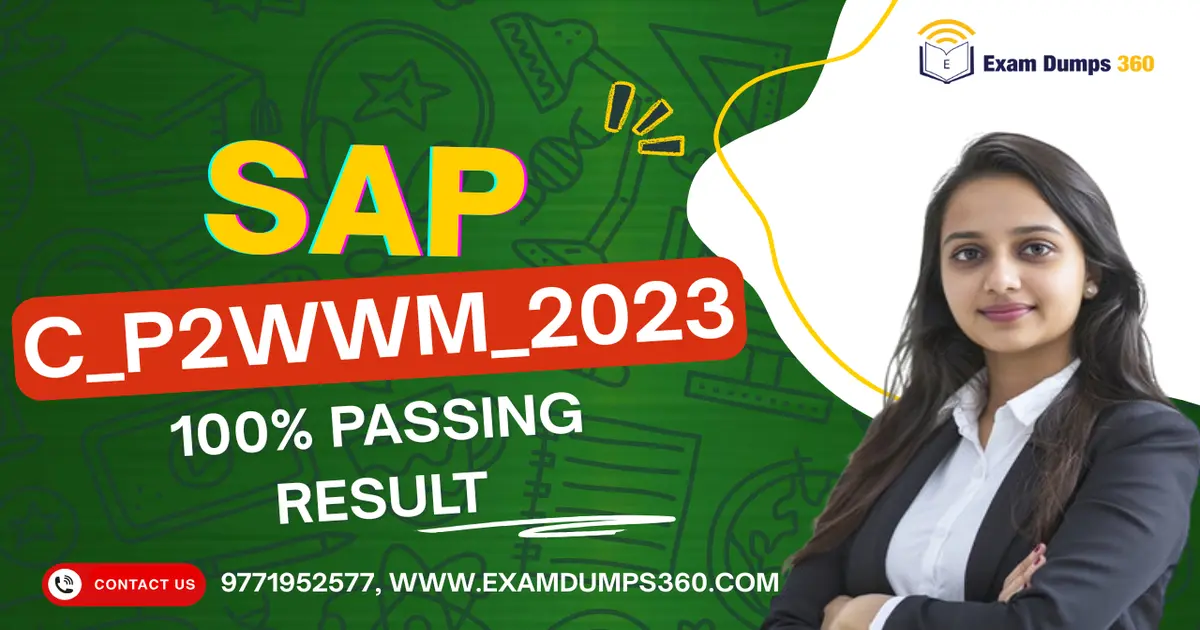 C_P2WWM_2023 Examdumps in Bangalore – SAP EWM Certification Dumps